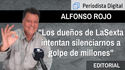 Atresmedia vs Periodista Digital: "Los dueños de LaSexta intentan silenciarnos a golpe de millones"