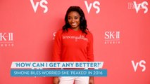 Simone Biles Says She Worried She 'Peaked' in 2016: 'How Can I Get Any Better Than That?'