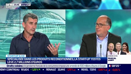 Start up & co : Spécialisée dans les produits reconditionnés, la société YesYes lève 2,7 millions d'euros - 13/07