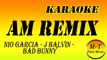Karaoke - AM Remix - Nio Garcia x J Balvin x Bad Bunny - Instrumental - Letra - Lyrics (dm)
