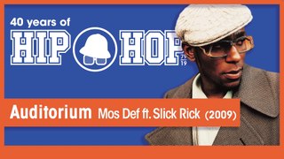 Vol.02 E61 - Auditorium by Mos Def feat. Slick Rick released in 2009 - 40 Years of Hip Hop