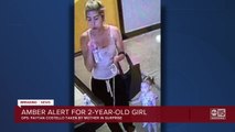 Amber Alert issued for 2-year-old Valley girl