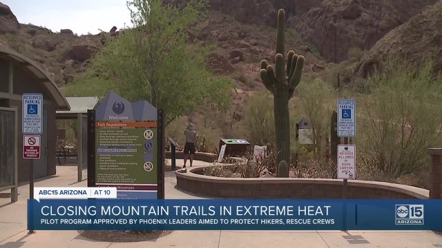 Some Valley hiking trails to close during extreme heat