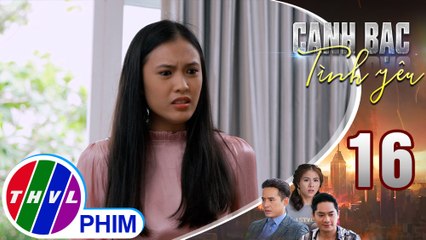 Canh bạc tình yêu - Tập 16[3]: Khánh Hà phẫn nộ vì hiểu lầm Thiên Kim và Duy đã chính thức yêu nhau