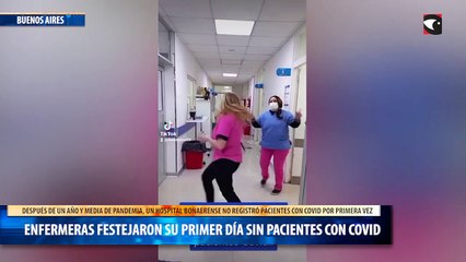 Enfermeras festejaron su primer día sin pacientes con Covid
