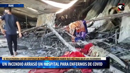Un incendio arrasó un hospital para enfermos de Covid