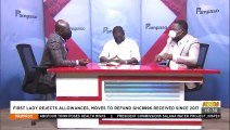 First Lady rejects Allowances, Moves to Refund GHC899K received since 2017 - Adom TV (13-7-21)
