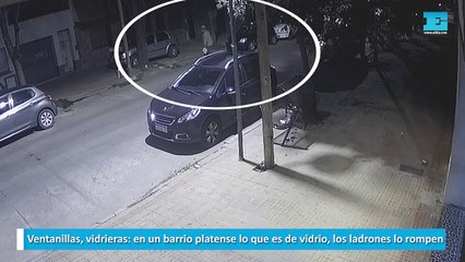 Ventanillas, vidrieras en un bario platense lo que es de vidrio, los ladrones lo rompen