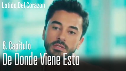 De donde viene esto - Latido Del Corazon Capitulo 8