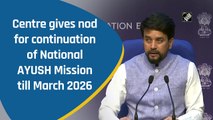 Centre gives nod for continuation of National AYUSH Mission till March 2026