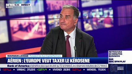 Marwan Lahoud (Ace Capital Partners) : Aérien, l'Europe veut taxer le kérosène - 14/07