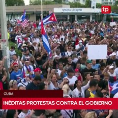 Inéditas protestas contra el Gobierno de Cuba