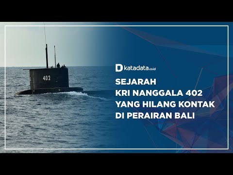 Sejarah KRI Nanggala 402 yang Hilang Kontak di Perairan Bali | Katadata Indonesia