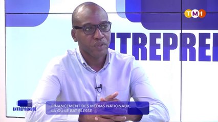 ENTREPRENDRE: Financement des médias nationaux, là où le bât blèsse