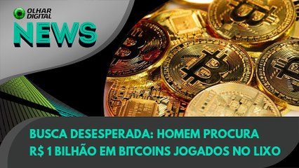 Ao Vivo | Busca desesperada: homem procura R$ 1 bilhão em bitcoins jogados no lixo | 14/07/2021 | #OlharDigital