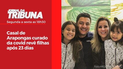 Casal de Arapongas curado da covid revê filhas após 23 dias