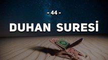 44 - Duhan Suresi - Kur'an'ı Kerim Duhan Suresi Dinle