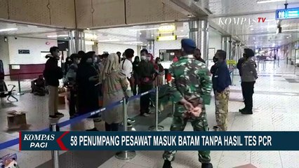 Petugas Amankan 58 Penumpang Pesawat yang Lolos Masuk Batam Tanpa PCR