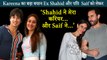 Kareena Kapoor’s SHOCKING Statements On Ex- Shahid Kapoor & Saif Ali Khan