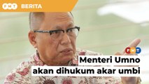 Ahli Jemaah Menteri Umno sokong Muhyiddin akan dihukum akar umbi, kata Puad