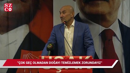 "Bu güzelliği, hayat kaynağını tahrip etmeye kimsenin hakkı yok"