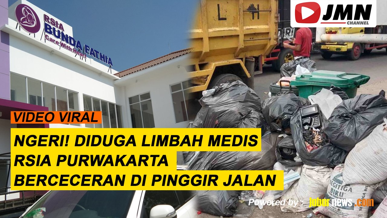 REPORTASE - NGERI! DIDUGA LIMBAH MEDIS RSIA PURWKARTA BERCECERAN DI PINGGIR JALAN