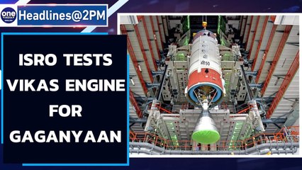 ISRO successfully tests Vikas engine for Gaganyaan, India's manned space mission | Oneindia News