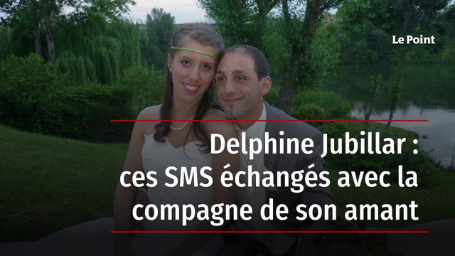 Delphine Jubillar : ces SMS échangés avec la compagne de son amant