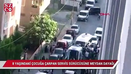 Maltepe'de 8 yaşındaki çocuğa çarpan servis sürücüsüne meydan dayağı