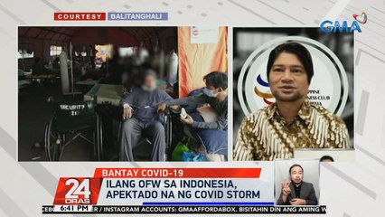 Ilang OFW sa Indonesia, apektado na ng COVID storm | 24 Oras