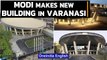 PM Modi to inaugurate Shiv Linga-Styled Convention Centre in Varanasi | Know all | Oneindia News