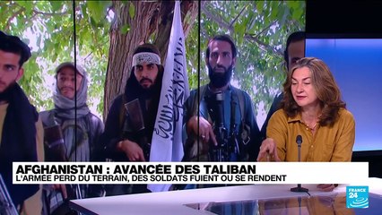 Avancée des Taliban en Afghanistan : "Cette prise des postes-frontières est très parlante"
