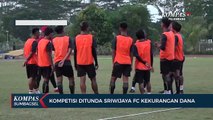 Kompetisi Ditunda Sriwijaya FC Kekurangan Dana