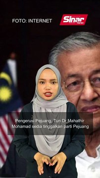 Tun M sedia tinggalkan Pejuang demi negara