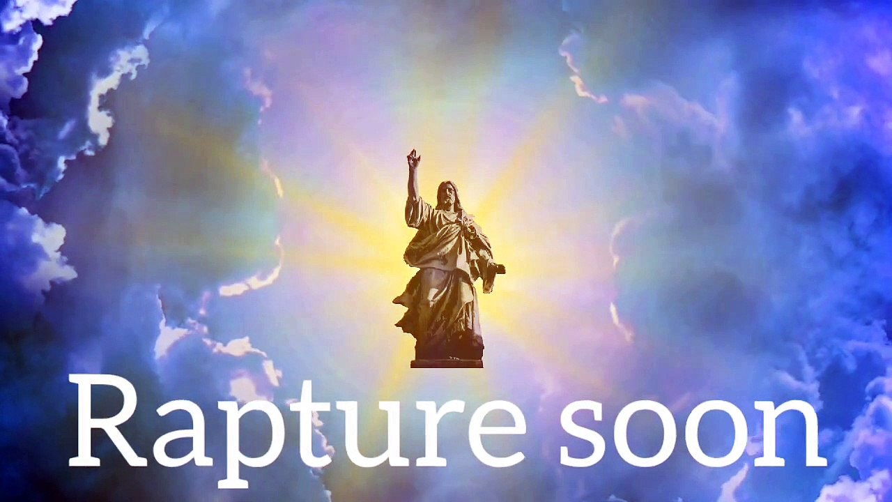 Rapture soon - video Dailymotion