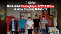 Detik-detik Penangkapan 5 WNA China di Area Tambang Sukabumi