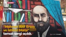 Ankara'da 'Mehmet Akif Ersoy ve İstiklal Marşı' sergisi