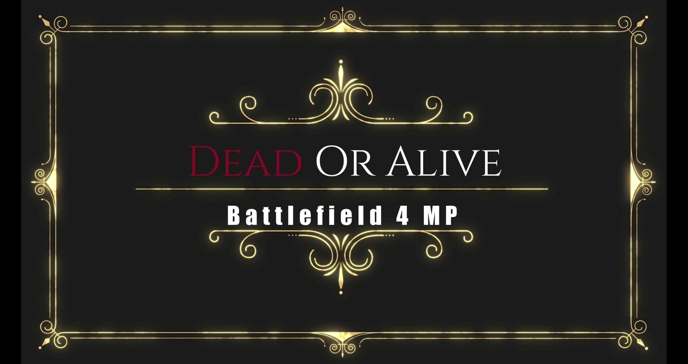 Dead Or Alive - Battlefield 4
