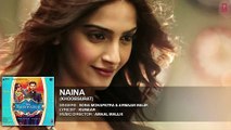 Exclusive- Naina Full AUDIO Song - Sona Mohapatra - Armaan Malik - Khoobsurat