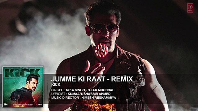 Jumme Ki Raat - Remix - Full Audio Song - Kick - Salman Khan, Jacqueline Fernandez (2)