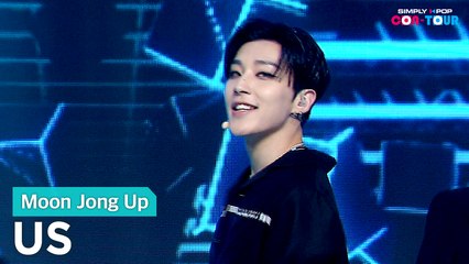 [Simply K-Pop CON-TOUR] Moon Jong Up (문종업) – US (어스) _ Ep.476