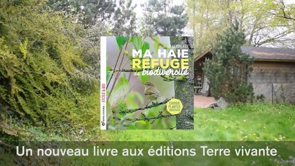 Ma haie, refuge de biodiversité - Un livre de Gilles Leblais