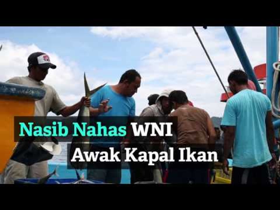 Nasib Nahas WNI Awak Kapal Ikan