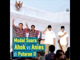 Modal Suara Ahok vs Anies di Putaran II