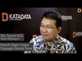 Suyoto Bupati Bojonegoro - Wawancara Khusus