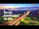 WACANA MEMINDAHKAN IBU KOTA