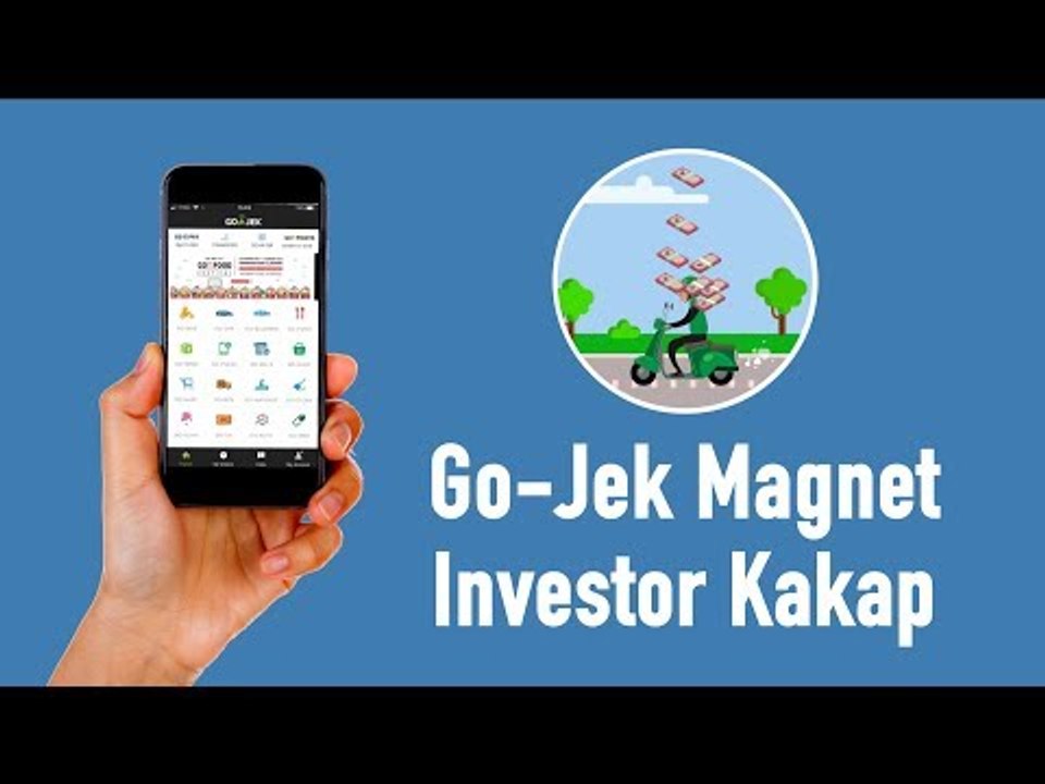 Go-Jek Magnet Investor Kakap