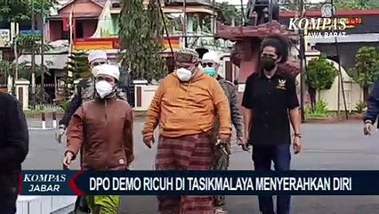 DPO Demo Ricuh di Tasikmalaya Menyerahkan Diri