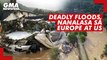 Deadly floods, nanalasa sa Europe at US  GMA News Feed
