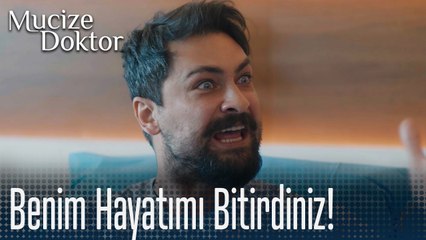 Benim hayatımı bitirdiniz! - Mucize Doktor 56. Bölüm